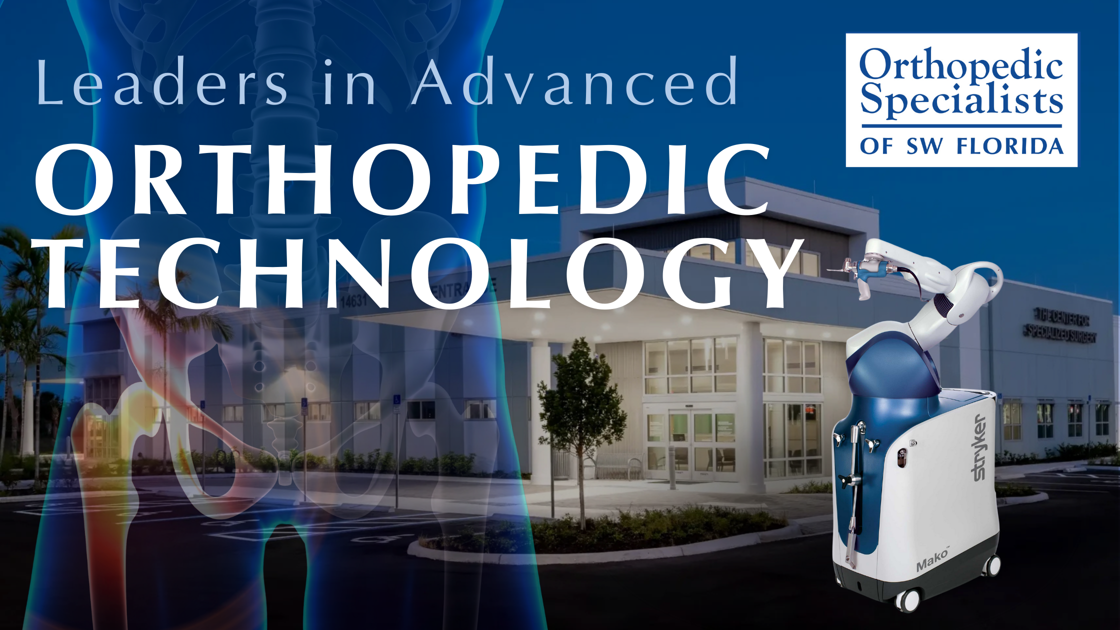 Orthopedic Technology : Fort Myers Robotic Surgery